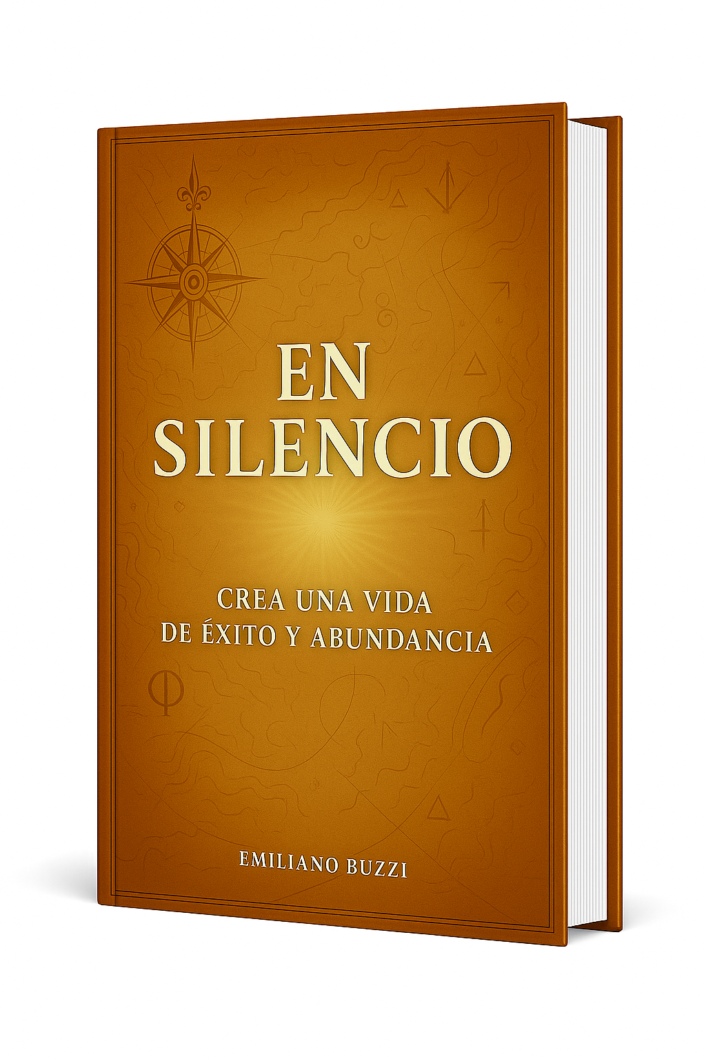 EN SILENCIO - Crea una vida de éxito y abundancia